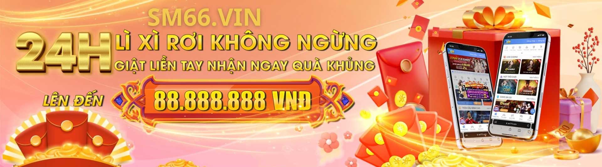 SM66 - Nhà cái uy tín hàng đầu Việt Nam
